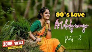 90s tamil old love melody songs  part - 3  tamil love song best collection  #tamil #song