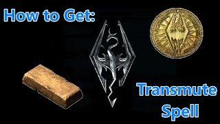 How to get the Transmute Spell 100 Smithing and Easy Gold - Skyrim