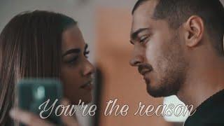 Sarp & Melek  You’re the reason