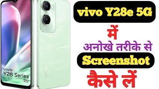 How to take screenshot on Vivo Y28e 5G  Vivo Y28e 5G me screenshot kaise le 