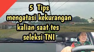 5 cara yg harus kalian lakukan agar bisa lolos seleksi TNI