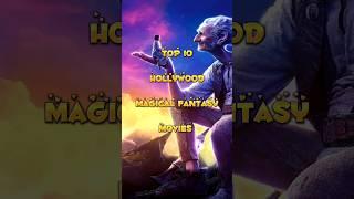 Top 10 best Magical Fantasy Movies #shorts #shortsfeed #viral