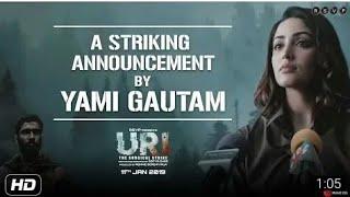 URI  A Striking Announcement By Yami Gautam  Vicky Kaushal  Aditya Dhar  11th Jan