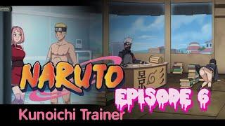 Naruto - Kunoichi Trainer v0.21  episode 6