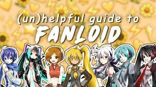 unhelpful guide to fanloids