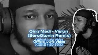 Qing Madi - Vision SeroOtonin Remix Official Lyric Video