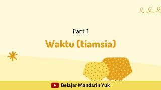 EP03  Belajar Bahasa Hokkien dari Medan - WAKTU  PART 1 