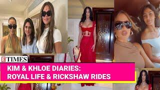 Kim & Khloe Kardashian Take Over Mumbai Royal Treatment Desi Sarees & Street Adventures