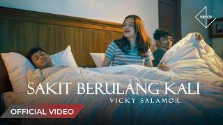 VICKY SALAMOR - Sakit Berulang Kali Official Music Video