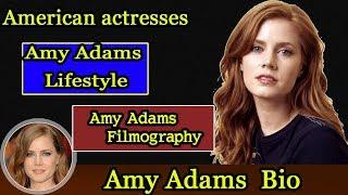 Amy Adams Biography  life story  lifestyle  Husband  family  house  age  net worth