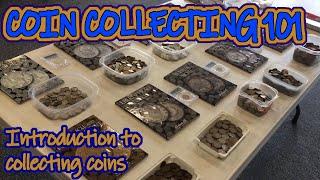 Coin Collecting 101 - Introduction to Coin Collecting and more