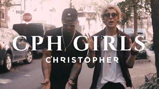 Christopher - CPH Girls feat. Brandon Beal Official Music Video