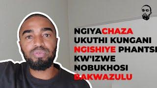 Why ngilishiyile izwe lakwaZulu