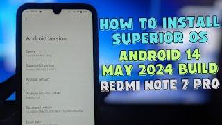 How to Install Superior OS Android 14 on Redmi Note 7 Pro with OrangeFox Recovery