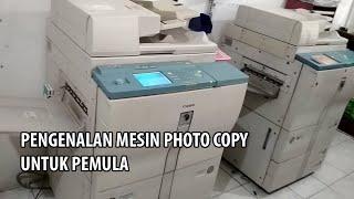 BELAJAR MENGOPERASIKAN MESIN FOTOCOPY BAGI PEMULA