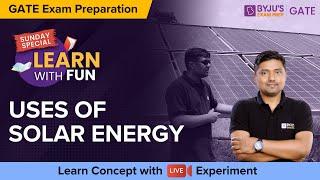 Explanation of Uses of Solar Energy  Solar Power Plant & Largest Solar Power Plant in India BYJUS