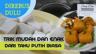 MEMBUAT TAHU PONG SUMEDANG DARI TAHU BIASA  Teman Kreatif