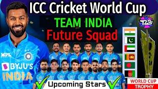 Team India Future T20 Squad for Cricket World Cup  India’s Upcoming Young Cricketers  India Squad