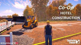 Hotel Construction Continue - Ground Work  Construction Simulator 2022 CO-OP #7