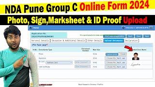 Photo Sign ID Proof & Certificate Upload in NDA Pune Group C Various Post Online Form 2024