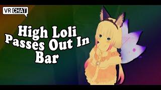 High Loli Falls Asleep in a Bar Shut Up Im a Good Parent Its VrChat Funny Moments #3