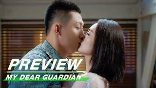 Preview A Hot Kiss  My Dear Guardian EP22  爱上特种兵  iQIYI