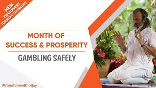 Gambling Safely  Month Of Success & Prosperity  Bijay Anand