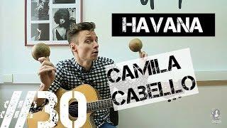 Ваня научи №30  HAVANA - Camila Cabello разбор на гитаре. Аккорды. Фингерстайл.