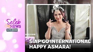 SIAP GO INTERNATIONAL Happy Asmara Dengan Lagunya Yang Viral - SELEB ON NEWS Part 12