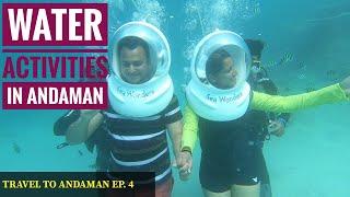 Water Activities in Andaman  Sea Walk  Snorkeling  Travel to Andaman  Ep. 4