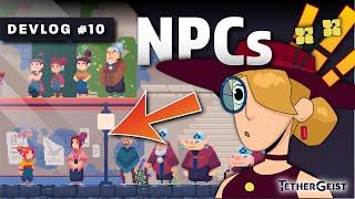 How To Bring Your Game to Life With NPCs  Devlog #10