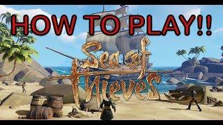 How To Play Sea Of Thieves best tutorial for beginners