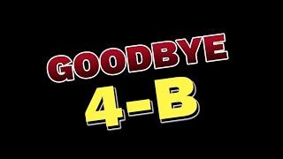 Goodbye 4B