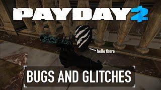 Bugs and Glitches in PAYDAY 2