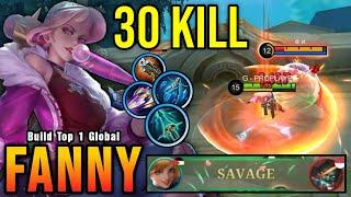 30 Kills Fanny Perfect SAVAGE This Damage is Broken - Build Top 1 Global Fanny  MLBB