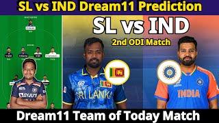 SL vs IND Dream11 Prediction  Dream11 Team Of Today Match  Sri Lanka vs India 2nd ODI