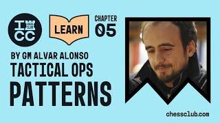 GM Alvar Alonso - Tactical Ops 05  Tactical Patterns