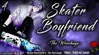 Skater Boyfriend - The Wreckage Part 4 ASMR Roleplay Audio Story M4F