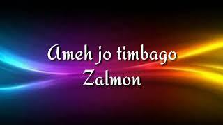 Ameh jo timbago  Zalmon