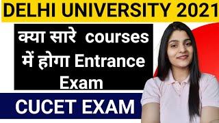 will DU conduct CUCET 2021 In all the courses must watch 