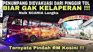 Penumpang Dievakuasi Biar Gak Kelaperan Naik Scania Langka ️ trip Sant Gold A19 “ Komodo Dragon “