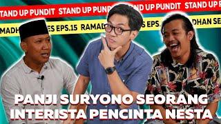 #StandUpPundit Eps.15 - PANJI SURYONO SEORANG INTERISTA PENCINTA NESTA