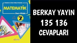 7.Sınıf Matematik Ders Kitabı Berkay Sayfa 135 136 Cevapları