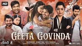 Geetha Govindam Full Movie In Hindi Dubbed HD  Vijay Deverakonda  Rashmika  Review & Facts