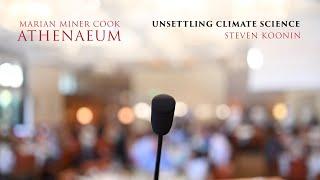 Unsettling Climate Science - Steven E. Koonin