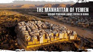 SHIBAM Gedung Pencakar Langit Paling Tua di Dunia Terbuat dari Lumpur  The Manhattan of Yemen