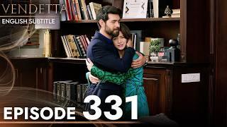 Vendetta Episode 331  Kan Cicekleri English Subtitled