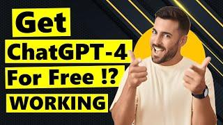 How to Get ChatGPT-4 for Free? ChatGPT 4 Free Access  How to Use ChatGPT-4 for Free? Free GPT-4