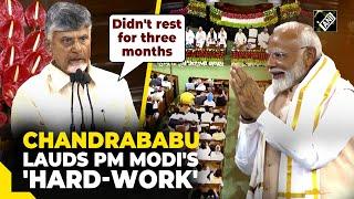 “Didnt rest for three months same zeal” Chandrababu Naidu lauds PM Modi’s mega election campaign