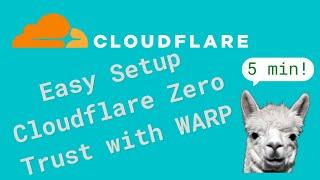 Quick and Easy Cloudflare Zero Trust Setup with WARP